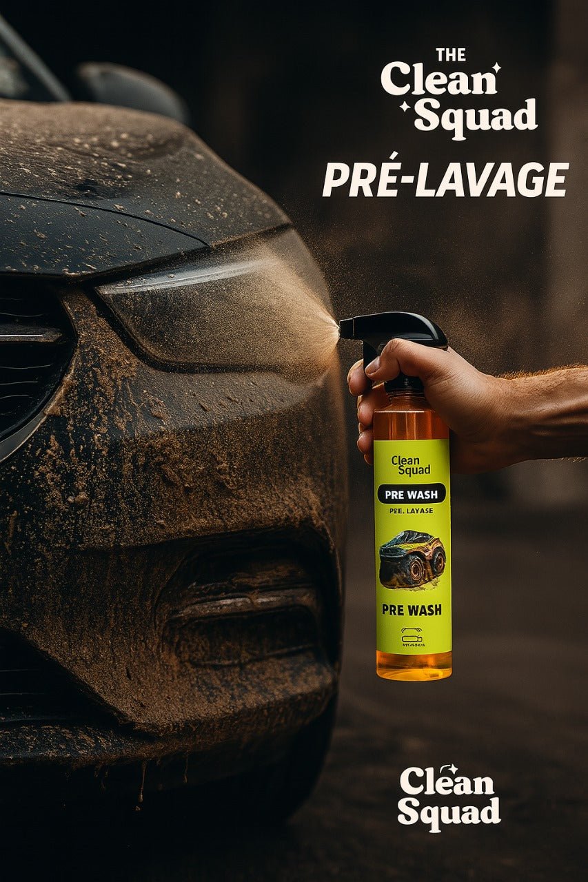 Pre Wash - Pré Lavage - Clean Squad V2